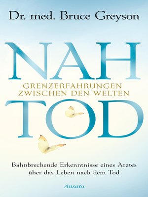 cover image of Nahtod. Grenzerfahrungen zwischen den Welten